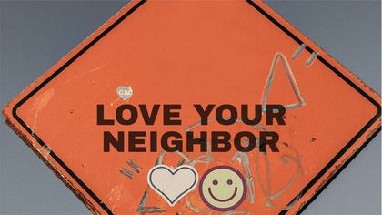 Love Your Neighbor / Restoration Covenant Church in Apple Valley, MN